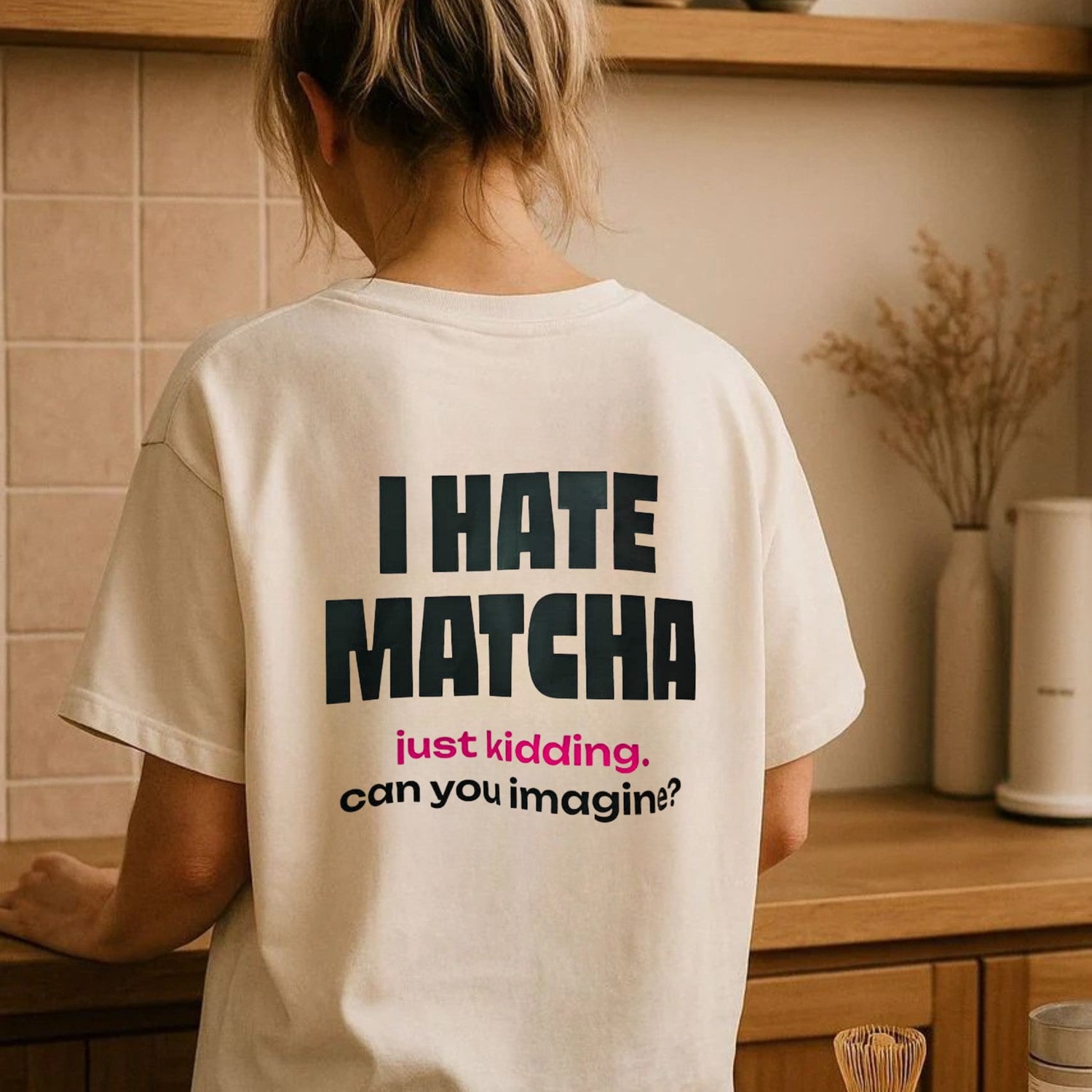 I Hate Matcha T-Shirt [Oversized]